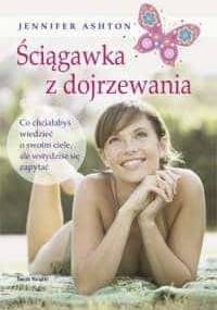 Ściągawka z dojrzewania - Jennifer Ashton