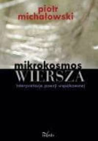 Mikrokosmos WIERSZA - Piotr Michałowski