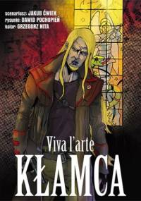 Kłamca. Viva l'arte