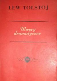 Utwory dramatyczne - Lew Tołstoj
