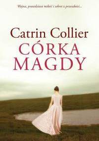 Córka Magdy - Catrin Collier