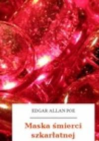 Maska śmierci szkarłatnej - Edgar Allan Poe