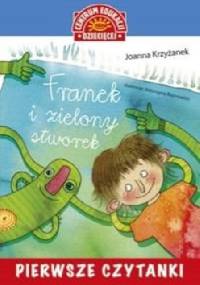 Franek i zielony stworek - Joanna Krzyżanek