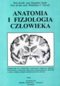 Anatomia i fizjologia człowieka - Władysław Z. Traczyk, Bogusław K. Gołąb