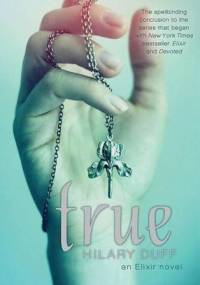 True - Hilary Duff