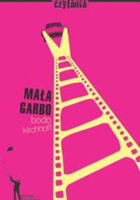 Mała Garbo - Bodo Kirchhoff