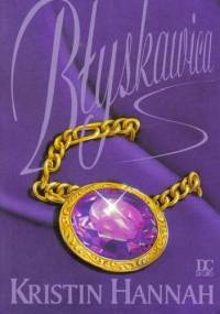 Błyskawica - Kristin Hannah