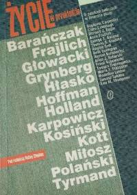 Życie w przekładzie : Barańczak, Frajlich, Głowacki, Grynberg, Hłasko, Hoffman, Holland, Karpowicz, Kosiński, Kott, Miłosz, Polański, Tyrmand