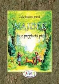 NAJDEK - nasz przyjaciel pies - Lidia Jesionek-Jędrak