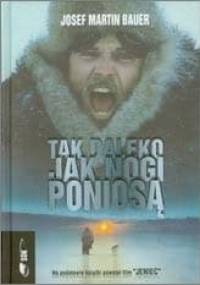 Tak daleko jak nogi poniosą - Josef Martin Bauer