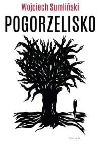 Pogorzelisko - Wojciech Sumliński