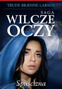 Spuścizna - Trude Braenne Larsen