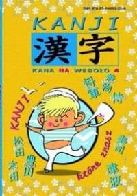 Kanji Kana na wesoło 4 - Aleksandra Watanuki