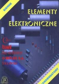 Elementy elektroniczne. Bierne kondensatory