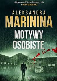 Motywy osobiste - Aleksandra Marinina