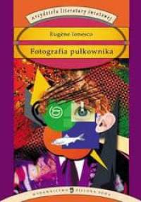 Fotografia pułkownika - Eugène Ionesco