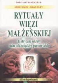 Rytuały więzi małżeńskiej - Riley
