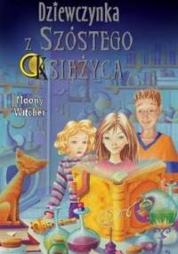 Dziewczynka z Szóstego Księżyca - Moony Witcher