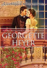 Uciekająca narzeczona - Georgette Heyer