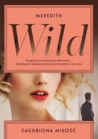 Zagubiona miłość - Meredith Wild