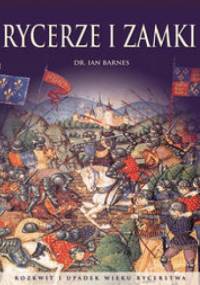Rycerze i zamki - Ian Barnes
