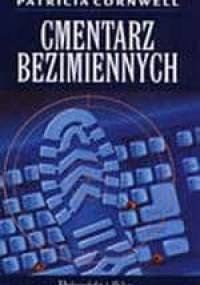 Cmentarz bezimiennych - Patricia Cornwell