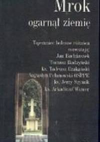 Mrok ogarnął ziemię : tajemnice bolesne różańca