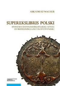 Superekslibris polski - Arkadiusz Wagner