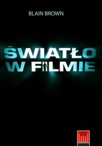 Światło w filmie - Blain Brown