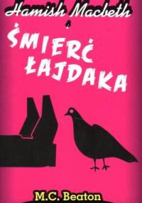 Hamish Macbeth i śmierć łajdaka - M. C. Beaton