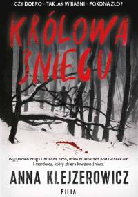 Królowa Śniegu - Anna Klejzerowicz