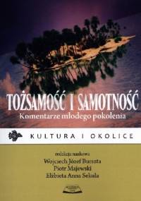 Tożsamość i samotność. Komentarze młodego pokolenia