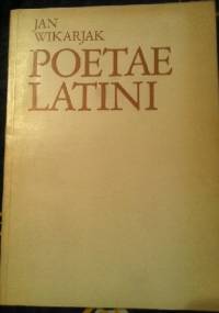Poetae Latini - Jan Wikarjak