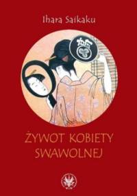 Żywot kobiety swawolnej - Saikaku Ihara