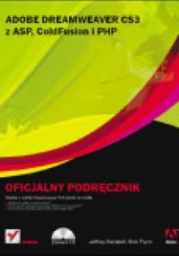 Adobe Dreamweaver CS3 z ASP, ColdFusion i PHP. Oficjalny podręcznik - Jeffrey Bardzell, Bob Flynn