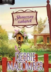 Słoneczny zakątek - Debbie Macomber