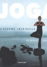 Joga : duchowe inspiracje - Michele Gill, Cat de Rham
