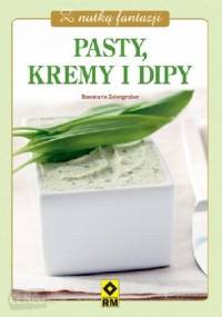Pasty, kremy i dipy - Rosemarie Zehetgruber