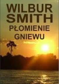 Płomienie gniewu - Wilbur Smith