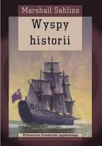 Wyspy historii - Marshall D. Sahlins