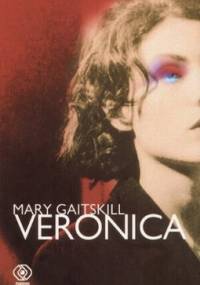 Veronica - Mary Gaitskill