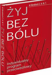 Żyj bez bólu - Skrobisch Al. C.N.M.T.