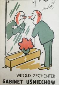 Gabinet uśmiechów - Witold Zechenter