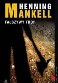 Fałszywy trop - Henning Mankell