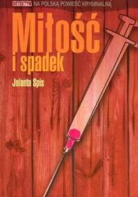Miłość i spadek - Jolanta Spis