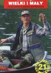 Szeląg Wielki i Mały. Pojezierze Iławsko-Ostródzkie. Przewodnik wędkarski 21