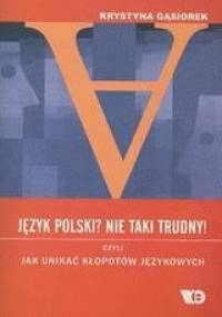 Język polski? Nie taki trudny - Krystyna Gąsiorek