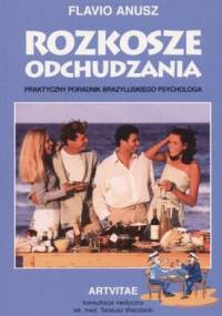 Rozkosze odchudzania - Flavio Anusz