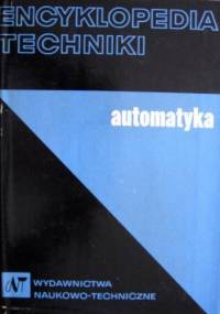 Encyklopedia techniki. Automatyka - praca zbiorowa, Jan Baranowski