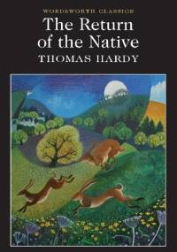 The Return of The Native - Thomas Hardy